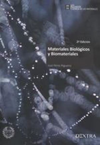 Materiales Biológicos y Biomateriales, 2ª Ed, 2019