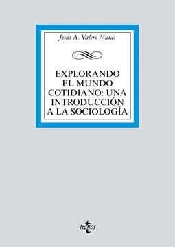 Explorando el Mundo cotidiano: Una introducción a la sociología