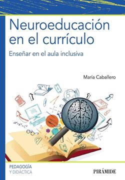 Neuroeducación en el currículo "Enseñar en el aula inclusiva"