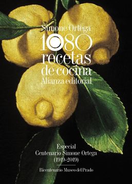 1080 recetas de cocina "Especial Centenario Simone Ortega (1919-2019) - Bicentenario Museo del P"