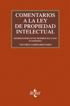 Comentarios a la Ley de Propiedad Intelectual, 4ª ed, 2019 "Pack: 4ª edición + volumen complementario"