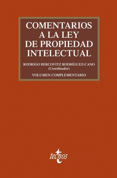 Comentarios a la Ley de Propiedad Intelectual, 4ª ed, 2019 "Pack: 4ª edición + volumen complementario"