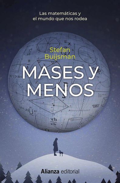 Mases y menos "Las matemáticas y el mundo que nos rodea"