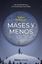 Mases y menos "Las matemáticas y el mundo que nos rodea"