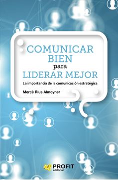 Comunicar bien para liderar mejor