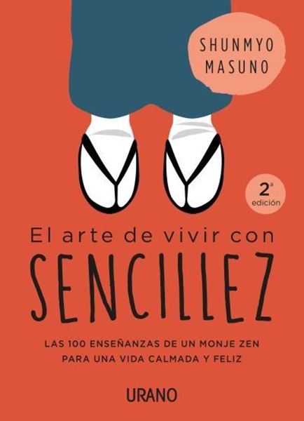 Arte de vivir con sencillez, El "100 enseñanzas de un monje zen para una vida calmada y feliz"