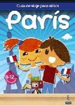 París "Guía de viajes para niños 8-12 años"