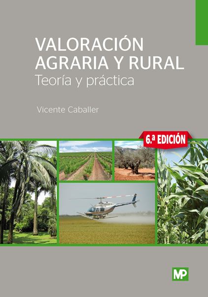 Valoración agraria y rural, 6ª ed, 2019