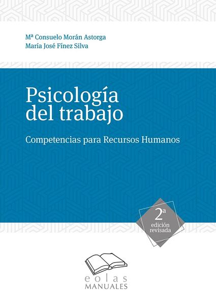 Psicología del trabajo, 2ª ed, 2019 "Competencias para Recursos Humanos"