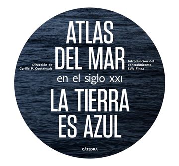 Atlas del mar en el siglo XXI "La tierra es azul"