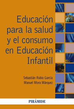 Educación para la salud y el consumo en Educación Infantil, 2019