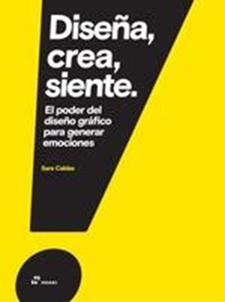 Diseña, crea, siente. El poder del diseño gráfico para generar emociones