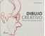 Dibujo creativo - 100 trucos para desarrollar tu talento