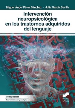 Intervención neuropsicológica en los trastornos adquiridos del lenguaje