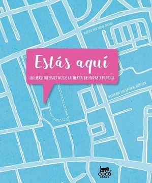 Estás aquí "Un libro interactivo de la Tierra de Mapas y Mundos"