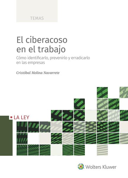 Ciberacoso en el trabajo, El "Cómo identificarlo, prevenirlo y erradicarlo en las empresas"