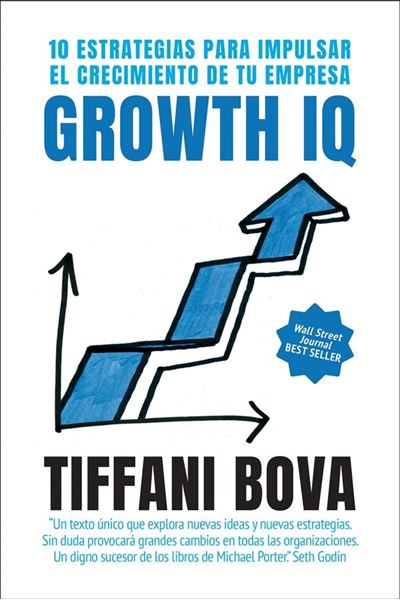Growth IQ "10 estrategias para impulsar el crecimiento de tu empresa"