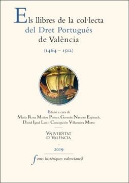 Els Llibres de la col lecta del Dret Portugués de Valencia (1464-1512)