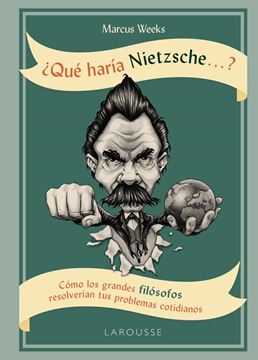 ¿Qué Haría Nietzsche ....?