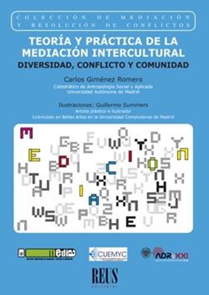 Teoría y práctica de la mediación intercultural "Diversidad, conflicto y comunidad"