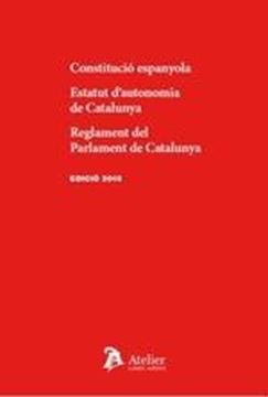 Constitució espanyola. Estatut d'autonomia de Catalunya. Reglament del Parlament de Catalunya, 2018