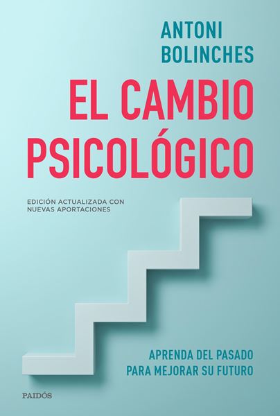 Cambio psicológico, El "Aprenda del pasado para mejorar su futuro"