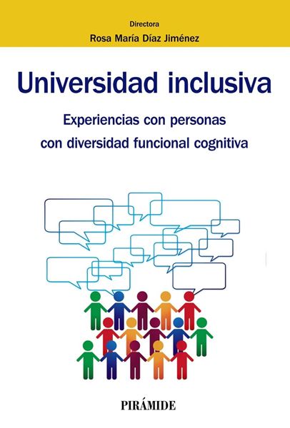 Universidad inclusiva "Experiencias con personas con diversidad funcional cognitiva"