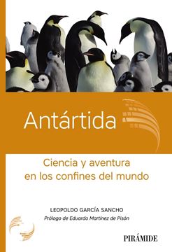 Antártida "Ciencia y aventura en los confines del mundo"