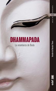 Dhammapada "La Enseñanza de Buda"