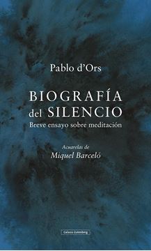 Biografía del silencio, 2019 "Breve ensayo de meditación"