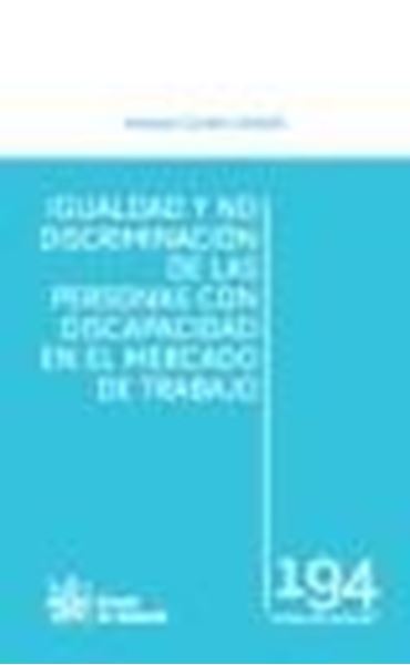 Igualdad y no discriminación de las personas con discapacidad en el mercado de trabajo