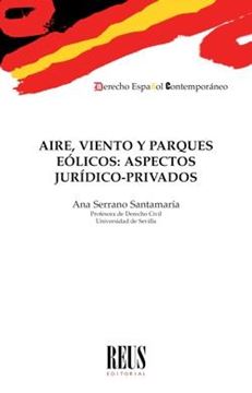 Aire, viento y parques eólicos "Aspectos jurídico-privados"