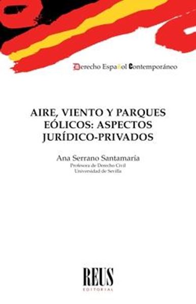 Aire, viento y parques eólicos "Aspectos jurídico-privados"