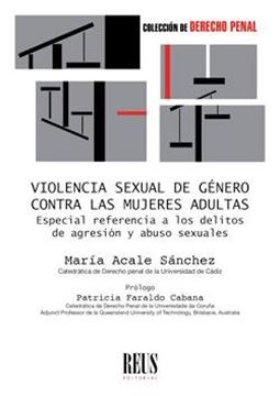 Violencia sexual de género contra las mujeres adultas, 2019 "Especial referencia a los delitos de agresión y abusos sexuales"