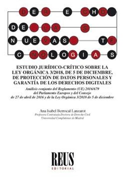 Estudio jurídico-crítico sobre la ley orgánica 3/2018, de 5 de diciembre, de protección de datos persona