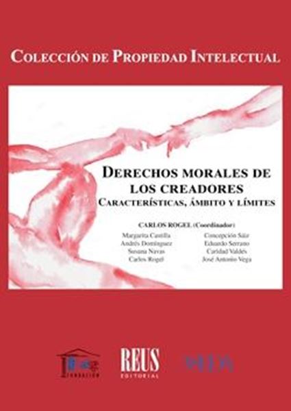 Derechos morales de los creadores, 2019 "Características, ámbito y límites"