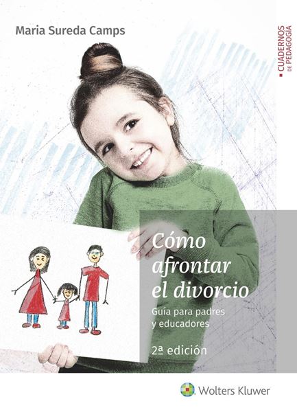 Cómo afrontar el divorcio, 2ª ed, 2019 "Guía para padres y educadores"