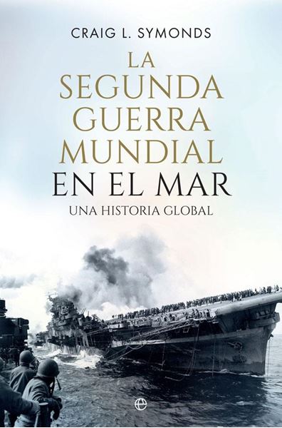 Segunda Guerra Mundial en el Mar, La "Una Historia Global"