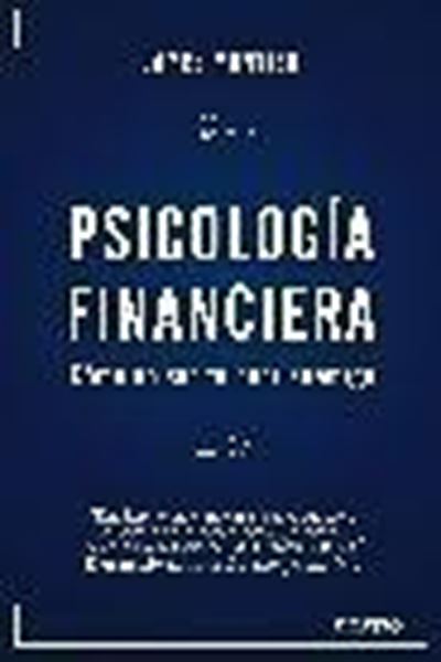 Psicología financiera "Cómo no ser tu peor enemigo"