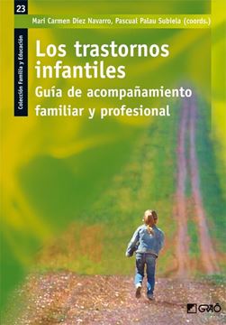 Trastornos infantiles, Los "Guía de acompañamiento familiar y profesional"
