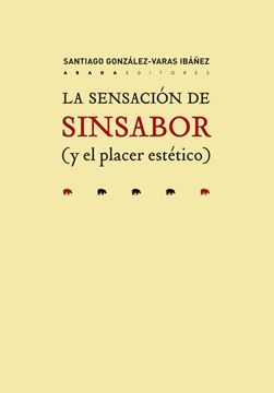 La sensación de sinsabor (y el placer estético)