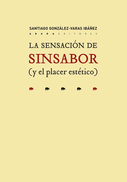 La sensación de sinsabor (y el placer estético)
