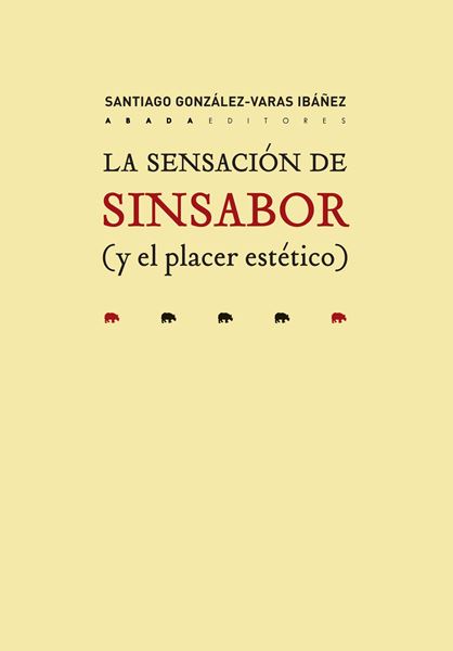 La sensación de sinsabor (y el placer estético)