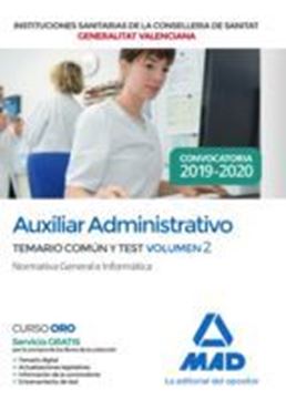 Imagen de Auxiliar Administrativo de Instituciones Sanitarias de la Conselleria de Sanitat, 2019-2020 "Temario Parte Común y Test Volumen 2. Normativa General e Informática"