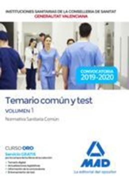 Imagen de Instituciones Sanitarias de la Conselleria de Sanitat de la Generalitat Valencia, 2019-2020 "Temario Parte Común y Test Volumen 1. Normativa Sanitaria Común"