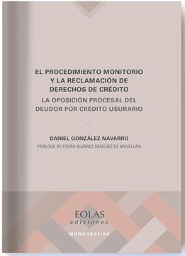 Procedimiento monitorio y la reclamación de derechos de crédito, El "La oposición procesal del deudor por crédito usurario"