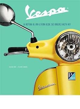 Vespa. Historia de una leyenda