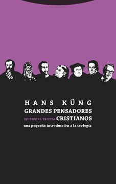 Grandes pensadores cristianos "Una pequeña introducción a la teología"