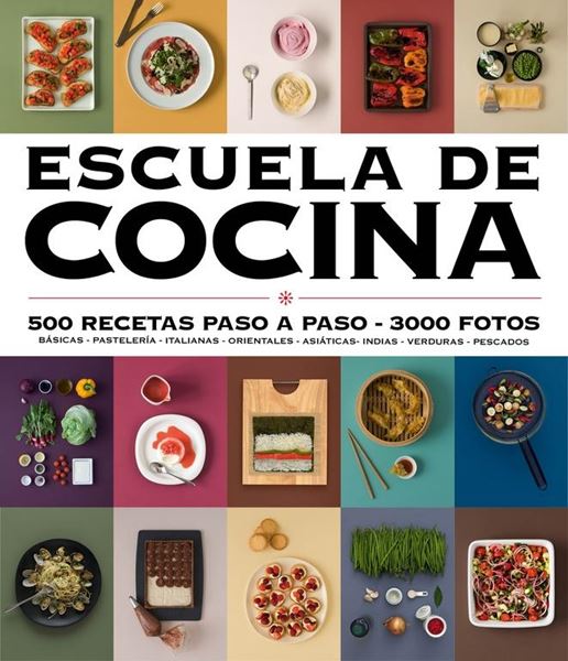 Escuela de cocina (edición actualizada) (Escuela de cocina) "500 recetas paso a paso - 3000 fotos"