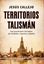 Territorios Talismán "Los Guardianes Invisibles de Ciudades, Lugares y Objetos"
